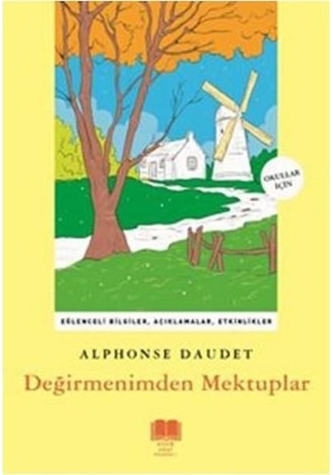 Değirmenimden Mektuplar - Alphonse Daudet - Antik Okul Klasikleri