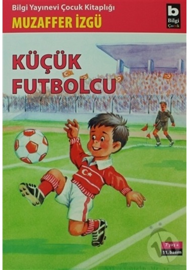 Bilgi Yayınları Küçük Futbolcu