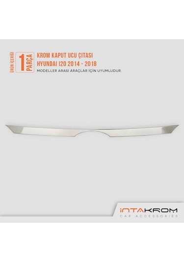 Hyundai İ20 Krom Kaput Ucu Çıtası 2014-2018