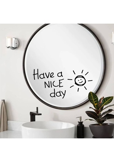 Ayna Dekorasyon Sticker - Have A Nıce Day - 20x10 Cm