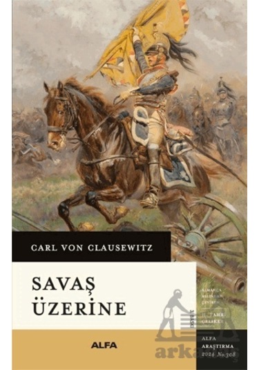 Savaş Üzerine Alfa Yayınları Carl Von Clausewitz