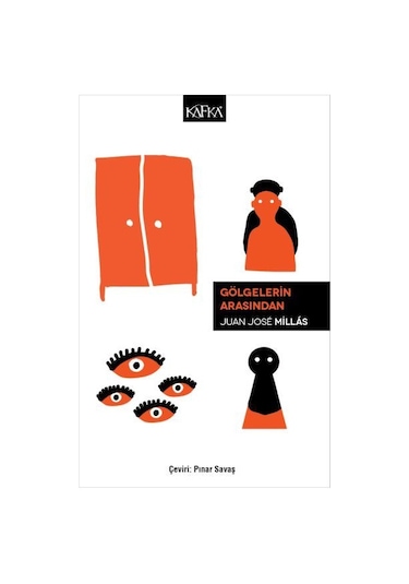 Gölgelerin Arasından - Juan Jose Millas - Kafka Kitap
