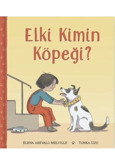 Elki Kimin Köpeği / Elena Arevalo Melville