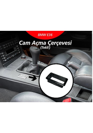 Bmw E36 Cam Açma Çerçevesi Tekli