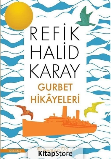 Gurbet Hikayeleri - Yeraltında Dünya Var - Refik Halid Karay