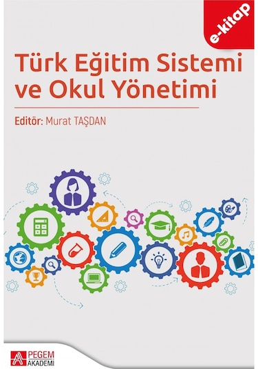 Türk Eğitim Sistemi Ve Okul Yönetimi Ekonomik Boy E-kitap