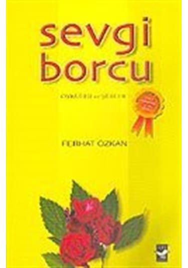Sevgi Borcu Öyküler ve Şiirler / Ferhat Özkan