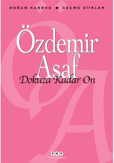 Dokuza Kadar On - Özdemir Asaf - Yapı Kredi Yayınları