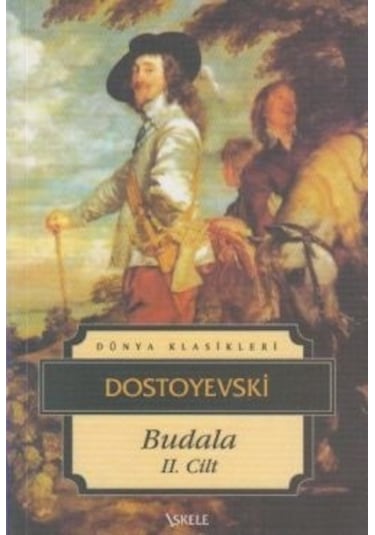 Budala-Cilt 2 - Fyodor Mihayloviç Dostoyevski - İskele Yayıncılık