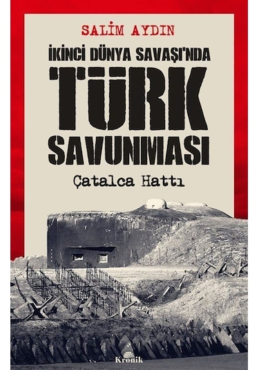 İkinci Dünya Savaşı'nda Türk Savunması / Salim Aydın