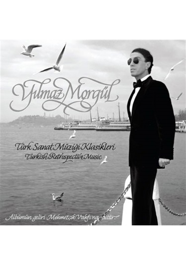Yılmaz Morgül - Türk Sanat Müziği Klasikleri Cd