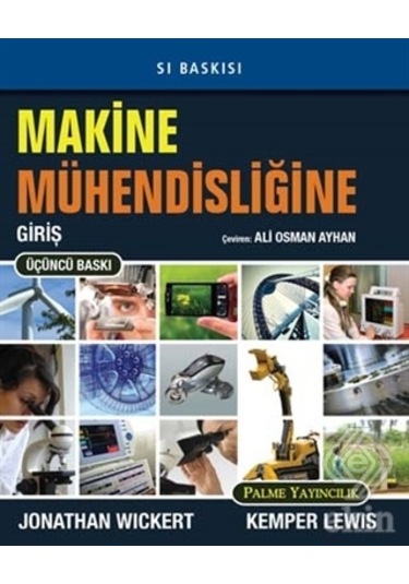 Makine Mühendisliğine Giriş/Kemper Lewis.Jonathan Wickert