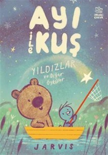 Ayı İle Kuş 2 - Yıldızlar Ve Diğer Öyküler / Jarvis