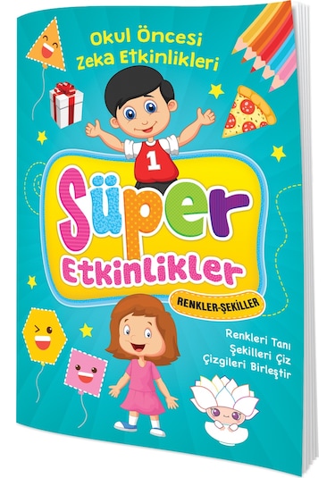 Süper Etkinlikler Renkler-Şekiller Okul Öncesi Eğitim Kitabı