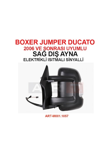 PEUGEOT BOXER JUMPER DUCATO DIŞ AYNA (SAĞ) ART-M001.1057