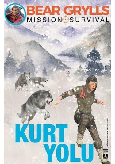 Kurt Yolu - Bear Grylls  - Genç Timaş