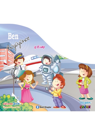 Üçgen Çocuk 1.Sınıf Ben Büyüyünce Sesli Hikaye Okuma 10 Kitap