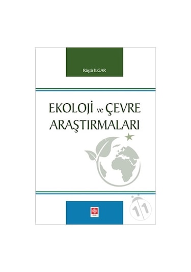 Ekoloji ve Çevre Araştırmaları- Ekin Basım Yayın