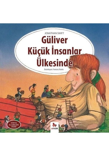Güliver Küçük İnsanlar Ülkesinde-Dünya Klasikleri Dizisi - Jonathan Swift - Almidilli
