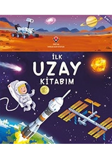 İlk Uzay Kitabım - Emily Bone -  Lee Cosgrove - Tübitak Yayınları