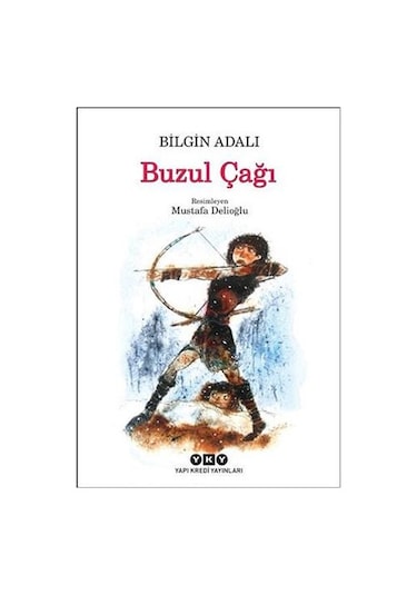 Buzul Çağı / Bilgin Adalı - Yapı Kredi Yayınları