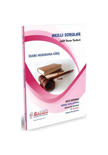 İlkumut Yayınları - İdare Hukukuna Giriş - Konu Anlatımlı - Çözümlü Sorular