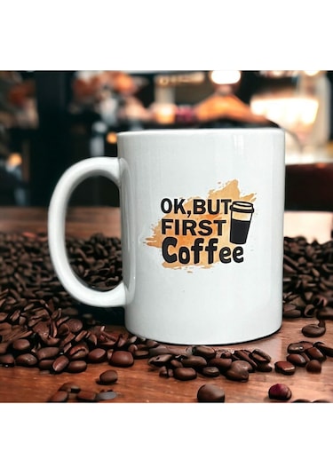 But First Coffee Yazılı Baskılı Kupa