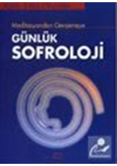 Meditasyondan Gevşemeye Günlük Sofroloji / Jean-Yves Pecollo