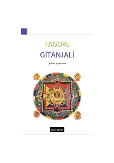 Gitanjali - Rabindranath Tagore - Doğu Batı Yayınları