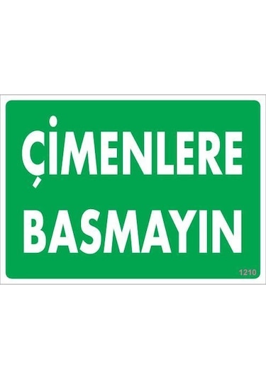 Mey Najmaddin Çimlere Basmayın Uyarı Levhası 25x35 Kod:1210 Najmaddin