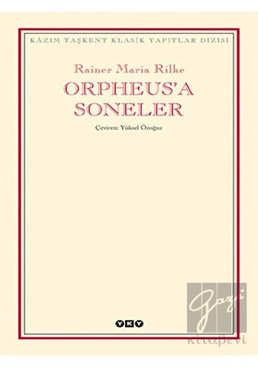 Orpheus'a Soneler - Rainer Maria Rilke - Yapı Kredi Yayınları