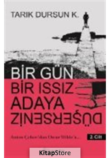 Bir Gün Bir Issız Adaya Düşerseniz 2.Cilt - Tarık Dursun K. - İnkılap Kitabevi