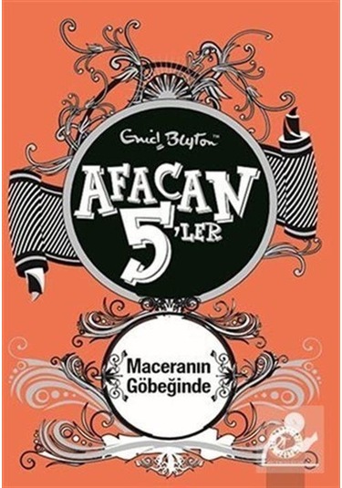 Afacan 5'ler Maceranın Göbeğinde - Enid Blyton - Artemis Yayınları