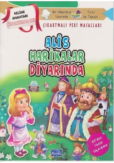 Alis Harikalar Diyarında - Çıkartmalı Peri Masalları- Parıltı Yayınları