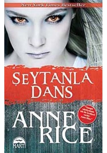Şeytanla Dans - Anne Rice - Martı Yayınları
