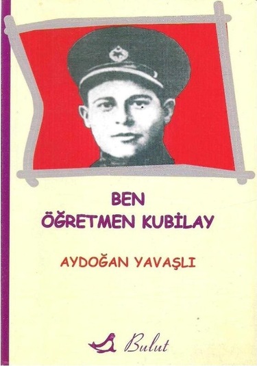 Ben Öğretmen Kubilay - Aydoğan Yavaşlı