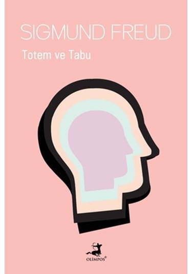 Totem ve Tabu - Sigmund Freud - Olimpos Yayınları