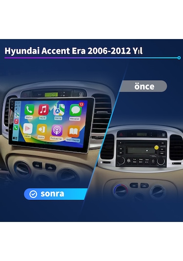 Hyundai Accent Era 2006-2012 Yıl Multimedya Carplay 4gb Ram 64gb