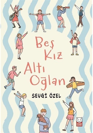 Beş Kız Altı Oğlan / Sevgi Özel