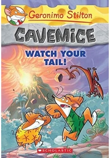 Watch Your Tail! (Geronimo Stilton Cavemice #2)