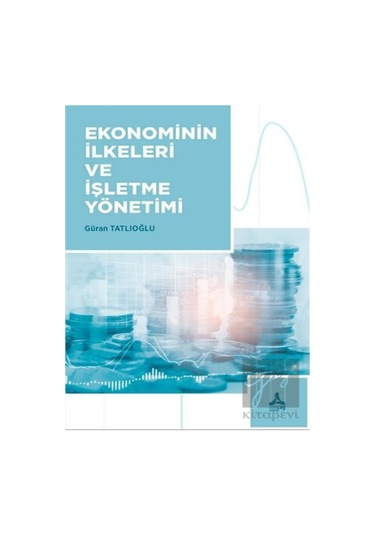 Ekonominin İlkeleri ve İşletme Yönetimi