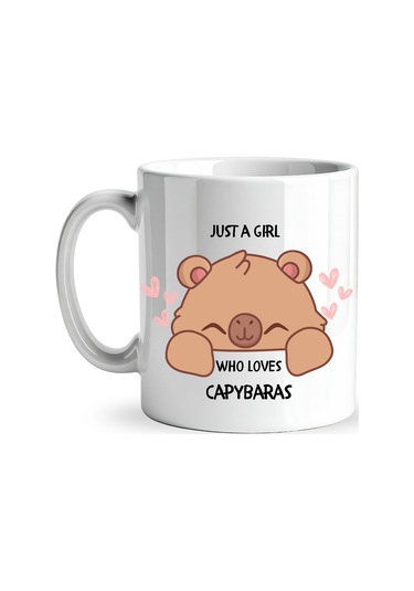 Just A Girl Who Loves Capybaras Yazılı Kapibara Tasarımlı Kupa Model 215 Baskılı Seramik Kahve Kupası Çok Renkli