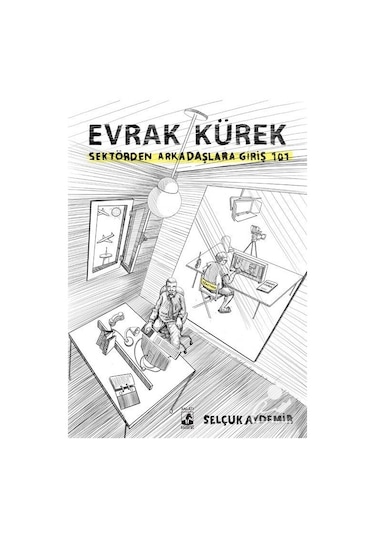 Evrak Kürek - Selçuk Aydemir