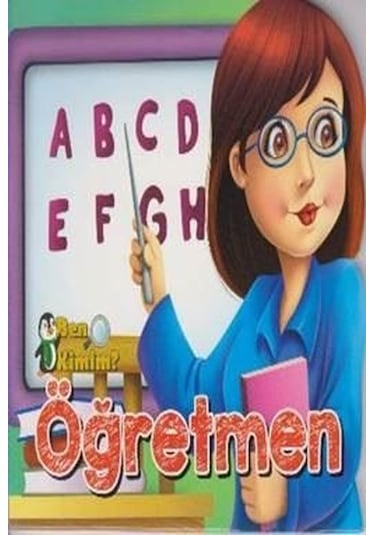 Ben Kimim-Öğretmen- Parıltı Yayınları