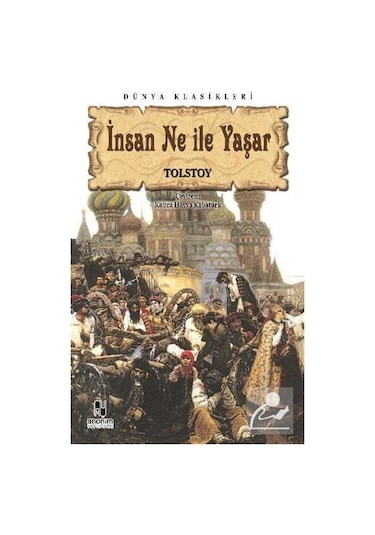Insan Ne Ile Yaşar / Lev N. Tolstoy N11.2558