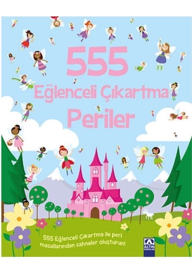 555 Eğlenceli Çıkartma Periler- Altın Kitaplar