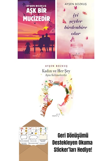 Aşk Bir Mucizedir + İyi Şeyler Birdenbire Olur + Kadın Ve Her Şey Aynı Kelimelerdir