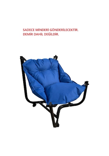 Bahçe Sandalyesi Asma Minder Sadece Minderidir. Demiri Gönderilmeyecektir Mavi