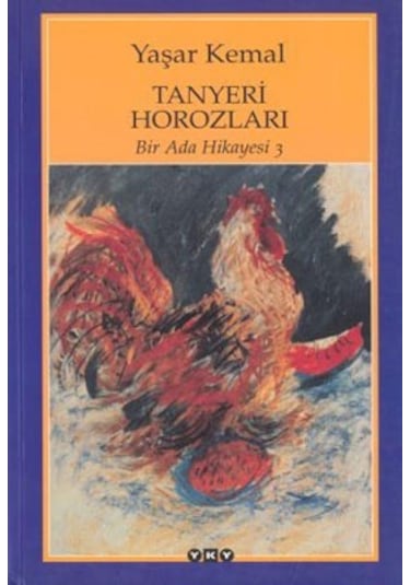 Tanyeri Horozları; Bir Ada Hikayesi 3