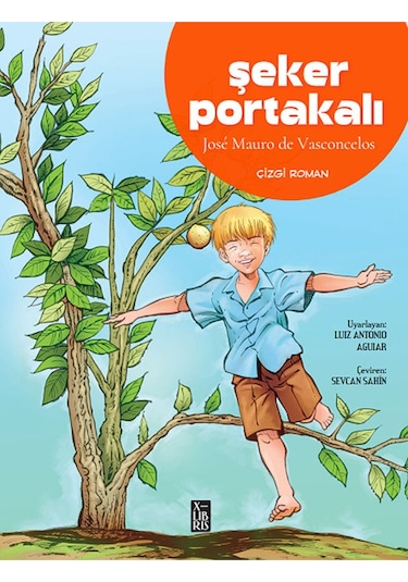 Şeker Portakalı - Jose Mauro De Vasconcelos - Xlibris